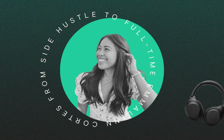 Ep. 46: Taking Content Creation from Side Hustle to Full-Time (Emmalynn Cortes, Emma’s Edition)
